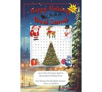 Happy Holidays Word Search Puzzle Book: Word Searches With Easy To Read Print About Christmas, Santa, And The Festive & Holiday Season | 6 X 9 ... To Feel And Experience This Magical Season