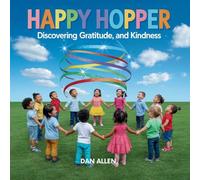 Happy Hopper: Discovering Joy, Gratitude, and Kindness (6) (Mindful Me)