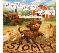 Happy, Hoppy, Chompy the Highland Bull Named Stompy