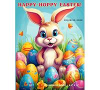 HAPPY-HOPPY EASTER-COLORING BOOK: 8.5 x 11 inch Easter coloring book / 50 interior pages to color / Recommended age is 2+ / Simple fun designs