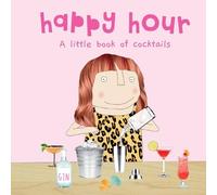 Happy Hour: A little book of cocktails
