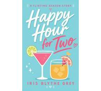 Happy Hour for Two: A Short Sapphic Vacation Romcom (Flirting Season)
