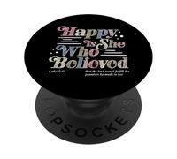 Happy Is She Who Believed Luke 1:45 Christian Faith Religion PopSockets Adhesive PopGrip