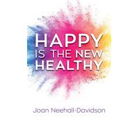 Happy Is the New Healthy