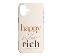 Happy Is The New Rich Positive Quote Motivational Case for iPhone 16 Plus