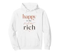 Happy Is The New Rich Positive Quote Motivational Pullover Hoodie