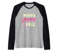 Happy Joyous and Free Sober Life Sobriety Anniversary Women Raglan Baseball Tee