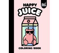 Happy Juice Coloring Book: Jumbo Bold & Easy Coloring Book with Cute Juice Boxes, Teddy Bears, Stars & Balloons: A Fun Cartoon Coloring Book for Teens ... 8.5X11″ (Cari Toon's Jumbo Juice Collection)
