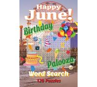 Happy June! Birthday Palooza Word Search: School’s Out, Puns Are In-Let the Birthday Games Begin! | 6x9, 120 Puzzles