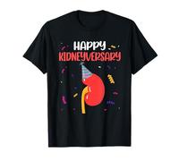 Happy Kidneyversary Pun Kidney Transplant Survivor 1 Year T-Shirt
