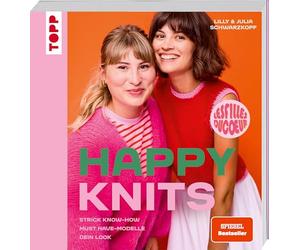 Happy Knits: Strick Know-how, Must have-Modelle, dein Look