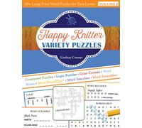 Happy Knitter Variety Puzzles, Volume 4 : 60+ Large-Print Word Puzzles for Yarn Lovers