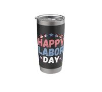 Happy Labor Day Union Worker Celebrating My First Labor Day Stainless Steel Insulated Tumbler