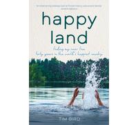 Happy Land : Finding my inner Finn: forty years in the world’s happiest country