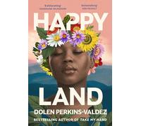 Happy Land: The spellbinding new novel from the bestselling author of Take My Hand