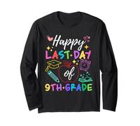Happy Last Day of 9th Grade Teacher Students Graduation Long Sleeve T-Shirt