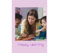 Happy Learning: School Journal for Kids & Teachers | Cute Classroom Notebook | 100 Lined Pages
