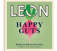 Happy Leons: Leon Happy Guts: Recipes to help you live better