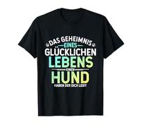 Happy Life Secret of a Loving Dog Owner Design T-Shirt