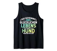 Happy Life Secret of a Loving Dog Owner Design Tank Top