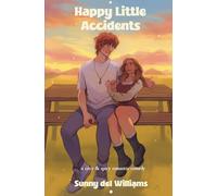 Happy Little Accidents: A Step-Siblings Cosy & Spicy One-Sided Hate to Love Romcom (The Birch Valley Series)