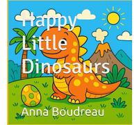 Happy Little Dinosaurs