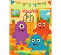 Happy Little Monsters - Dein kunterbuntes Ausmalabenteuer: Kunterbuntes Ausmalbuch mit 50 süßen Monstern für Jungen und Mädchen