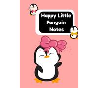 Happy little penguin notes: notebook for cute penguin lovers, best gift for kids, teens, kawaii (120 pages, 9x6 in)