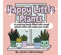 Happy Little Plants: Cute and easy coloring book