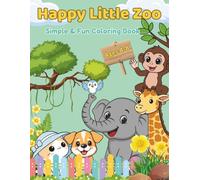 Happy Little Zoo: Simple & Fun Coloring Book