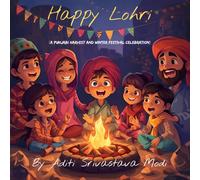 Happy Lohri: A Punjabi Harvest And Winter Festival Celebration
