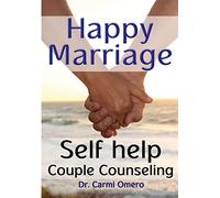 Happy Marriage Book: Self Help Couple Counseling Book: Volume 1 (Better Relationship Series)