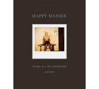 Happy Massee: Diary of a Set Designer: Polaroids