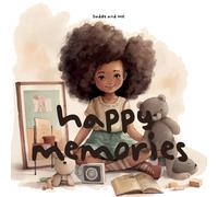 Happy Memories: Daddy and Me