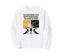 Happy Mindsets Motivational Quote Sweatshirt