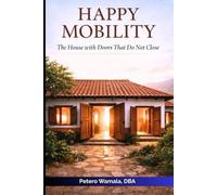 Happy Mobility: The House With Doors That Do Not Close