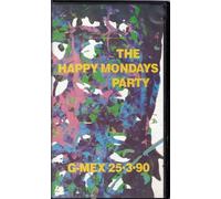 Happy Mondays: The Happy Mondays Party At G-Mex - 25/3/90 [VHS]