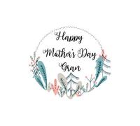 Happy Mother's Day Gran Women's T-Shirt - White - XL - White
