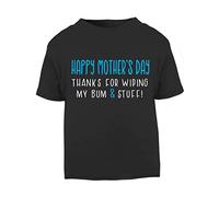 Happy Mother's Day Thanks for Wiping My Bum and Stuff (Cheeky Message Blue Text) [MDB23] Short Sleeve Cotton Toddler t Shirt, 3-4 Years, Black