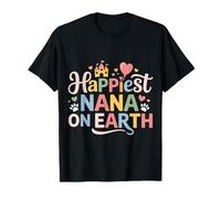 Happy Mothers Grandma Son Daughter Happiest Nana On Earth T-Shirt