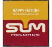 Happy Nation - Girls Just Wanna Have Fun