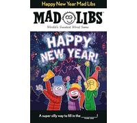 Happy New Year Mad Libs: World's Greatest Word Game