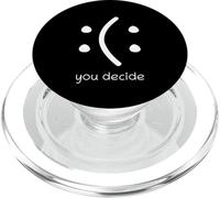 Happy Or Sad You Decide Face Smile Funny Quote Statement PopSockets PopGrip for MagSafe