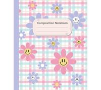 Happy Pastel Daisy Composition Notebook Wide Ruled: Super Cute Composition Jornal For Young and Teen Girls | Aesthetic | Student School Supplies | Gift Idea