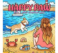 Happy Paws Coloring Book: A Wholesome and Cozy Coloring Pages Featuring Adorable Cats and Dogs in Heartwarming Everyday Adventures for Relaxation and Stress Relief