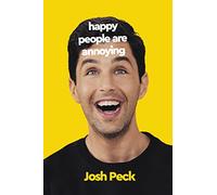 Happy People Are Annoying