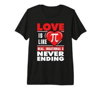 Happy Pi Day Funny Pi Day Love is Like Pi Never Ending Premium T-Shirt