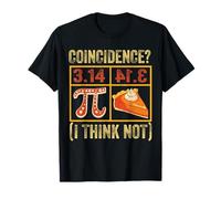 Happy Pi Day Pi 3,14 = Pie Coincidence? I Think Not Math Pun T-Shirt