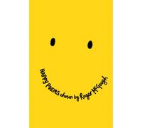 Happy Poems : A Poetry Collection to Make You Smile!
