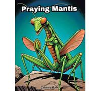 Happy Praying Mantises Coloring Book: Playful Garden Friends for Creative Outdoor Fun! (INSECTS)